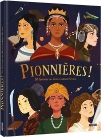 Pioneers: 50 Stories of Extraordinary Women